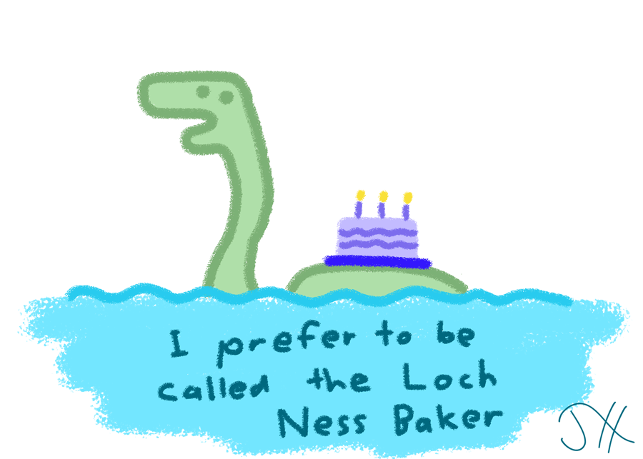 A doodle of the Loch Ness monster with a cake on its back, with the captain 'I prefer to be called the Loch Ness Baker'.