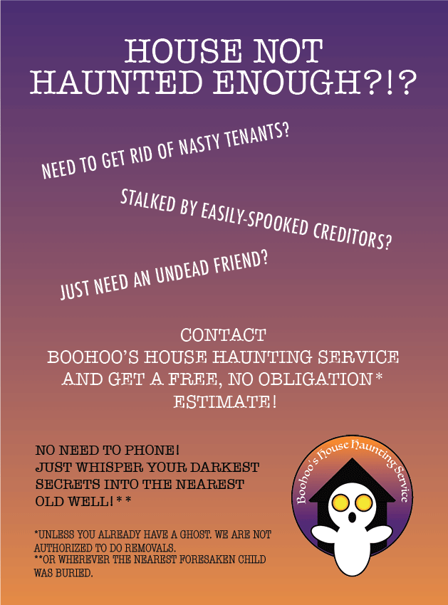 A mock-up advertisement for a service that helps find ghosts homes to haunt.