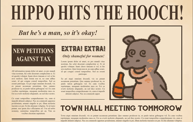 An old time newspaper with the headline 'Hippo Hits the Hooch' and a picture of a cartoon hippo with swirly eyes and a face covered in lipstick stains.